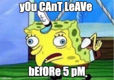 friday meme about when we can leave