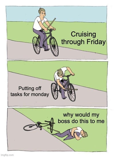 Friday memes about procrastination