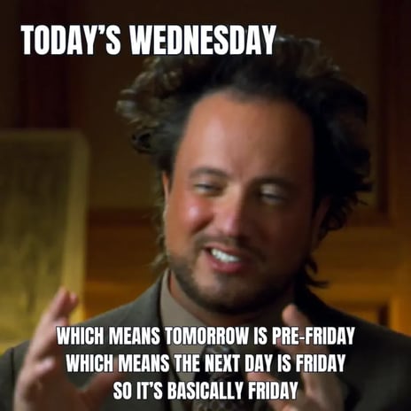 friday meme about calculating the days til friday