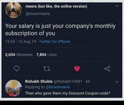 Meme saying your salary is the company's monthly subscription of you