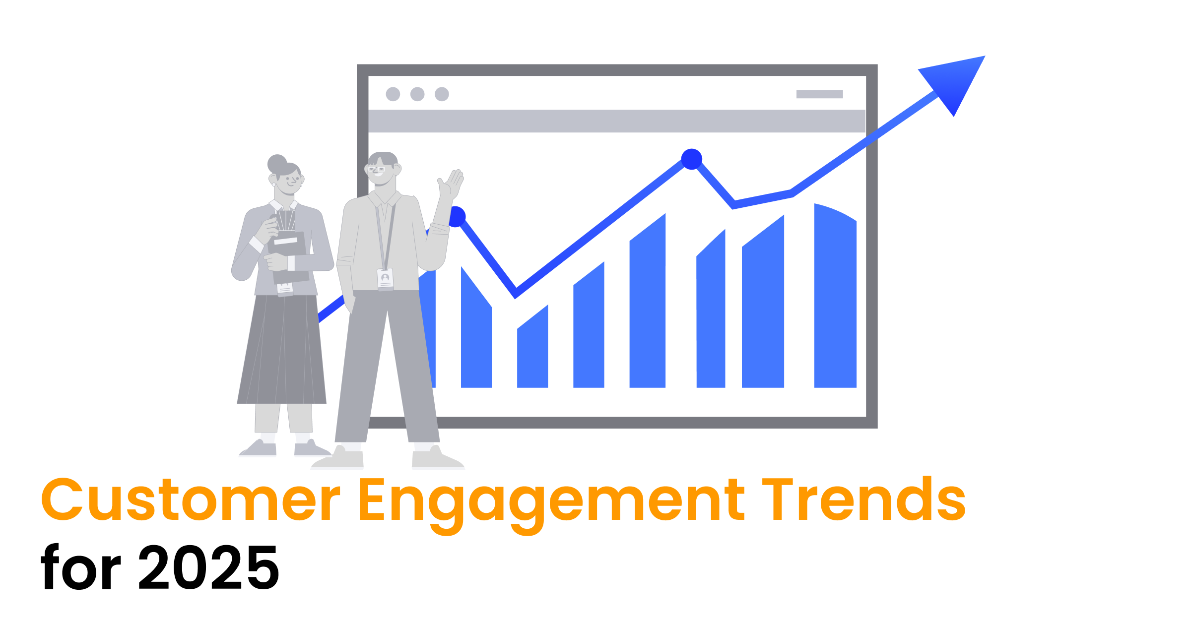 Customer Engagement Trends for 2025: A New Era of Customer Experience