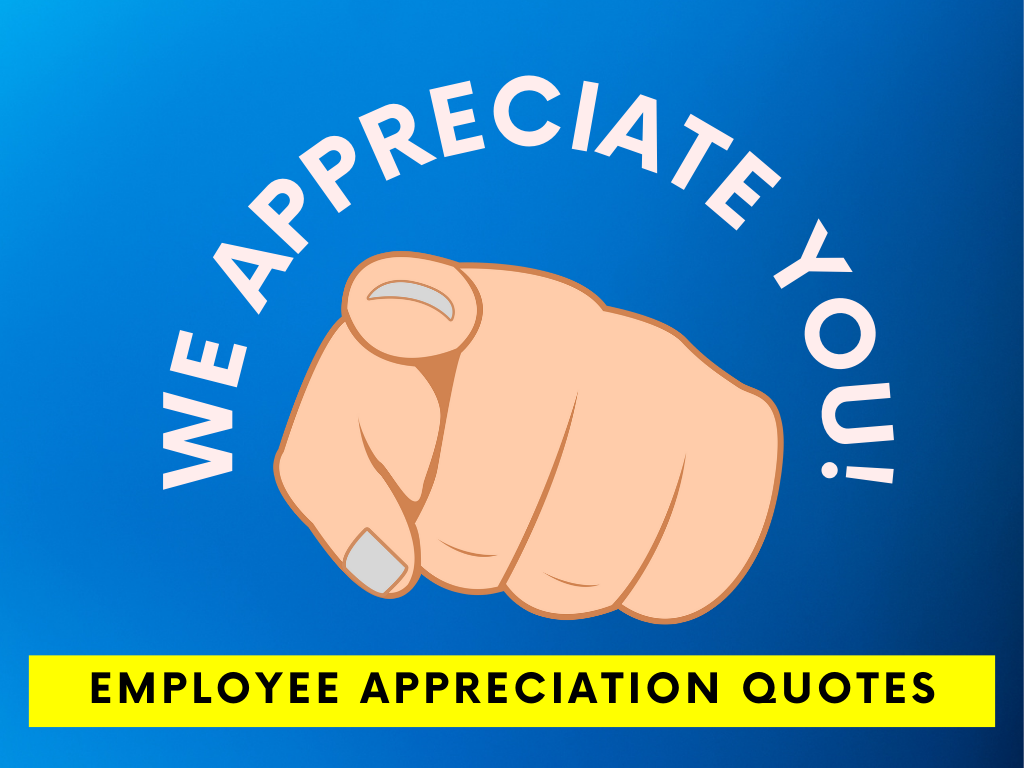 75 Energizing Employee Appreciation Quotes to Recognize Your Team