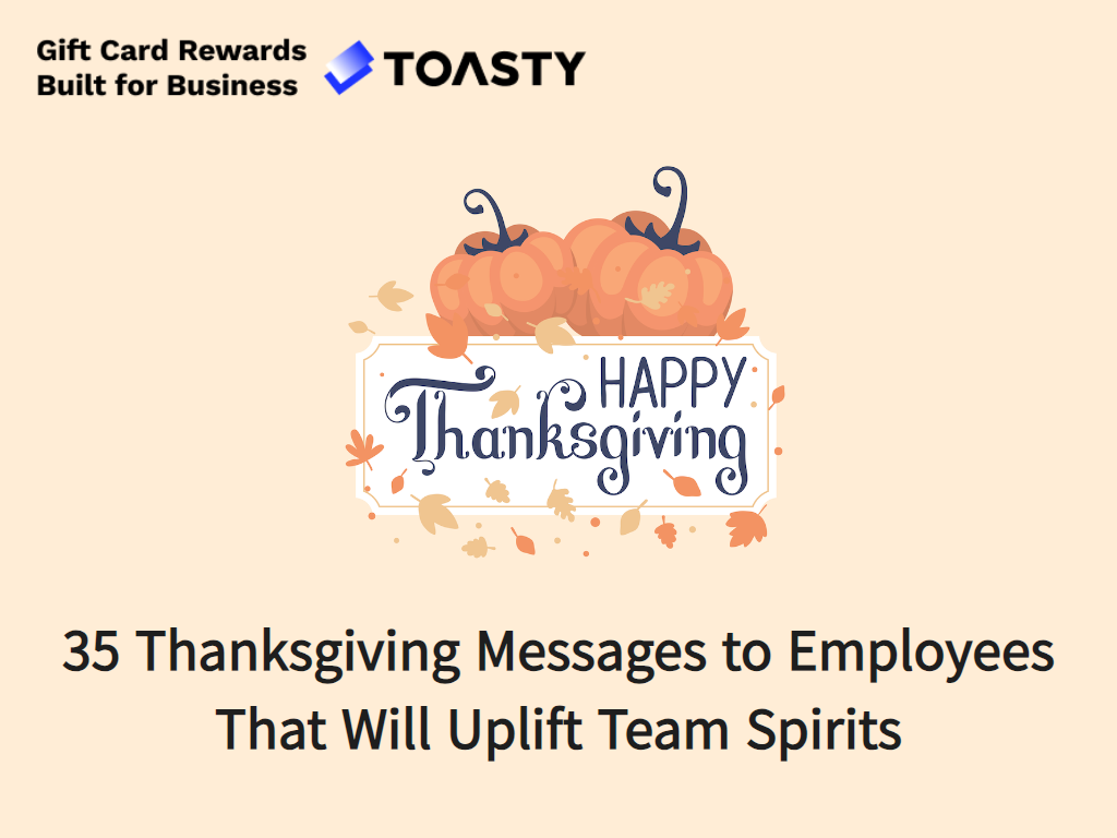 35 Thanksgiving Messages to Employees That Will Uplift Team Spirits